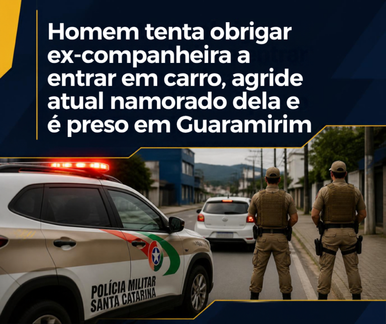 Homem tenta obrigar ex-companheira a entrar em carro, agride atual namorado dela e é preso em Guaramirim